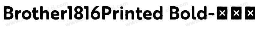 Brother1816Printed Bold字体转换